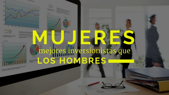 mujeres, mejores iversionistas que los hombres